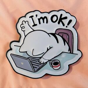 "I'm OK" Cute White Cat Enamel Pin